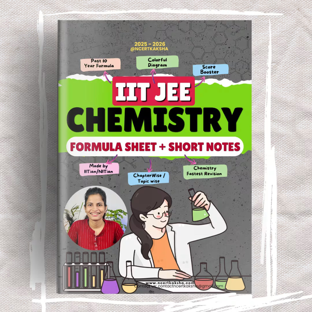 IIT JEE 2026 Chemistry Formula Sheet + Short Notes (Fastest way to Revise Chemistry)