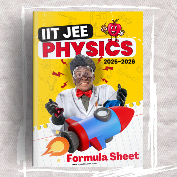 IIT JEE 2026 Physics Formula Sheet + Short Notes (Fastest way to Revise Physics)